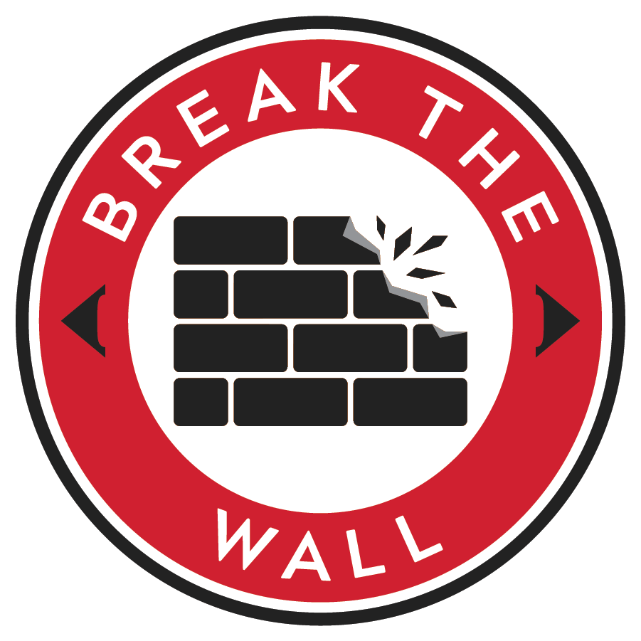 A Core Value badge that says "Break The Wall."